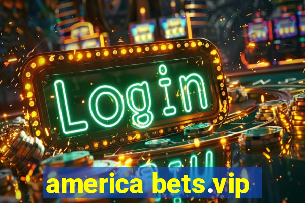 america bets.vip
